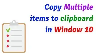 Copy & paste multiple items | Save multiple items to clipboard in window 10 (2019)