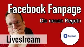 Facebook hat die Livestream Regeln für Fanseite / Fanpage geändert - das musst du wissen