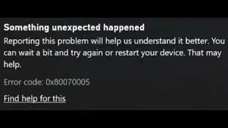 код ошибки 0x80070005 в xbox приложение, как решить?