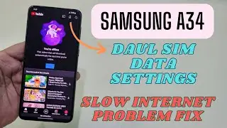 Samsung Galaxy A34 Internet Data Slow Working How To Fix