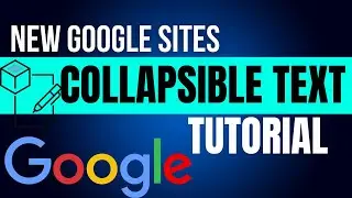 New Google Sites Collapsible Tutorial | How To Use Google Sites