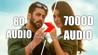 Swag Se Swagat Song in (7000D Audio) Tiger Zinda Hai Movie | Use HeadPhone & Enjoy