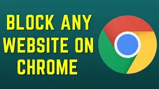 How to block websites on google chrome 2023?