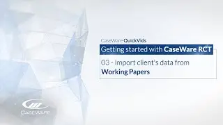 Getting started with Caseware ReviewComp 03 - Import client's data from Working Papers