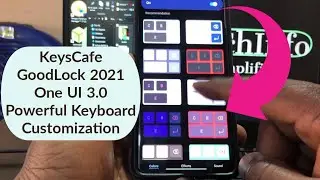 GoodLock 2021| KeysCafe | One UI 3 0 | Powerful Keyboard Customization