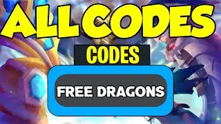 Dragon Adventures All Working Codes - 2023