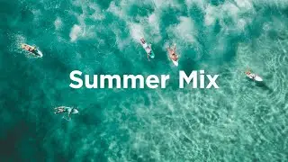 Summer Mix ☀️Chill House for Beachside Relaxation