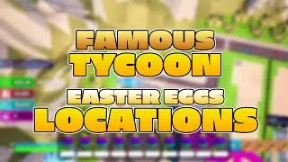 Fortnite Famous Tycoon⭐ All Easter Eggs Locations