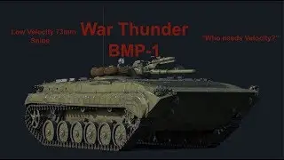 War Thunder | 2km+ Snipe with the  (Low Velocity) 73mm Heat Grenades (BMP-1) | "Who needs velocity?"