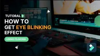 Blinking Eyes Effect On Filmora 12