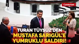 Turan Tüysüz’den Mustafa Sarıgül’e yumruklu saldırı!