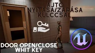 UE5 Tutorial S01E11- Ajtó nyitása/zárása kulccsal- Door open/close whit key #ue5 #ue5tutorial #ue4