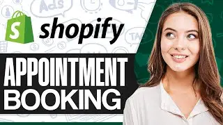 Shopify Appointment Booking Tutorial 2024 (Step-by-Step)