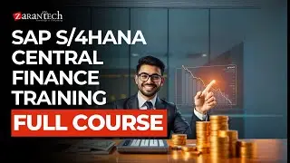 SAP S/4HANA Central Finance Training - Full Course | ZaranTech