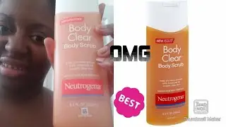 Neutrogena Body Clear Body Scrub| Demo and how to get better Skin😊