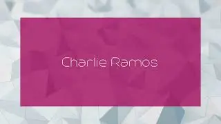 Charlie Ramos - appearance