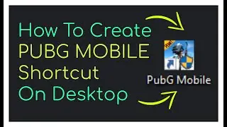 How To Create PUBG Mobile Desktop Shortcut For Gameloop || Tencent Gaming Buddy