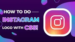 How to do INSTAGRAM Logo with CSS