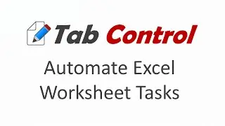 How to Automate Excel Processes with the Tab Control Add-in