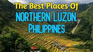 10 Best Places To Visit In NORTHERN LUZON, PHILIPPINES |  Philippines Travel