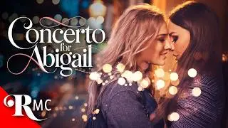 Concerto for Abigail (2024) | Lesbian Romance Drama ❤️ | EXCLUSIVE Women Loving Women Film!