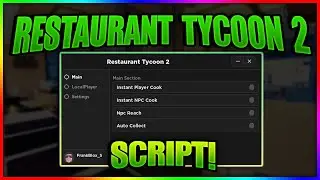 Restaurant Tycoon 2 Script GUI / Hack (AutoFarm Instant Cook, Auto Reach, Collect & MORE) *PASTEBIN*