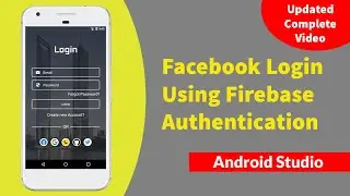 Login With Facebook In Android App Using Firebase | Android Facebook Authentication Android Studio