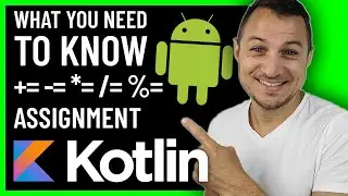 What you need to know about ASSIGNMENT OPERATORS - Android KOTLIN