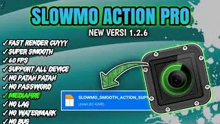 UPDATE‼️APK SLOWMO - SLOWMO ACTION CAM PRO V 1.2.6 - No password