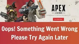 Apex Legends - How To Fix Oops! Something Went Wrong, Please Try Again Later 104 & 105 PS4, Xbox One