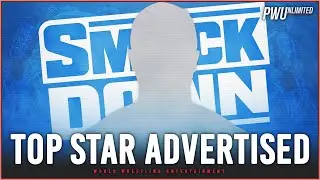 Top WWE Superstar Advertised For This Fridays Smackdown