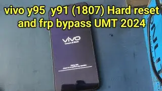 vivo y95  y91 (1807) Hard reset and frp bypass UMT 2024