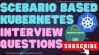 Mastering Kubernetes: Scenario-Based Interview Questions & Answers | Kubernetes Interview Prep