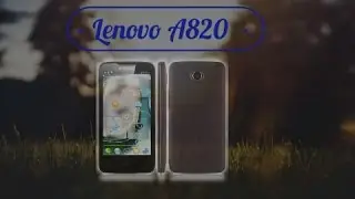 После трёх лет експлуатации сматрфоном Lenovo a820