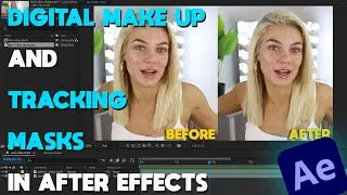 Digital Make-Up, and How to Track Masks in After Effects