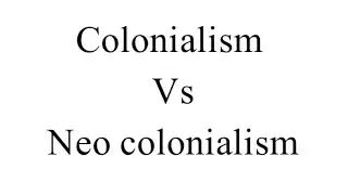 What is Colonialism and neocolonialism? #education  #neocolonialism #colonialismVsneocolonialism