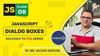 JS : Dialog Boxes - Alert, Prompt & Confirm |  Lecture-8 #javascript #webdevelopment #scalive