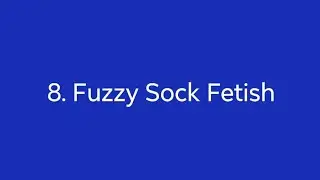 8. Fuzzy Sock Fetish