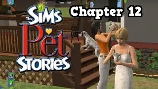 Let's play The Sims Pet Stories Best in Show chaper 12-Ending