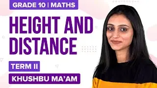 Some Applications of Trigonometry (Height and Distance) | CBSE Class 10 Maths Chapter 9 (Term-2)