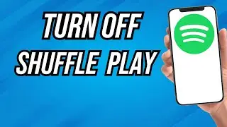 How To Turn Off Spotify Shuffle Play