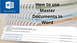 How to use Master documents in Microsoft Word