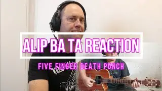 ALIP BA TA REACTION - Five finger death punch cover