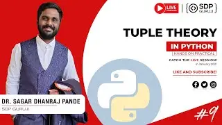 Day 9 | Tuple Theory in Python  | Live Class for Beginner 2021 | SDP Guruji