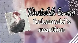 Diabolik lovers ||° Sakamaki's reaction to their wives