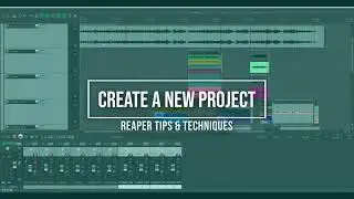 Create a New Project in Reaper