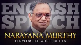 ENGLISH SPEECH | NARAYANA MURTHY: Transforming India (English Subtitles)