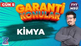 6 GÜNDE TYT-MSÜ FKB GARANTİ KONULAR KAMPI | KİMYA 5.GÜN