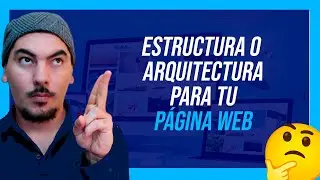 ✅ Define la Estructura -  Arquitectura para tu PÁGINA WEB