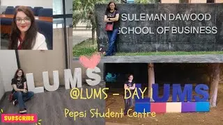 @LUMS Tour - Day 1: Pepsi Student Center